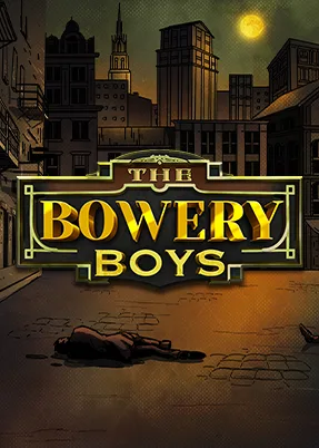 The Bowery Boys